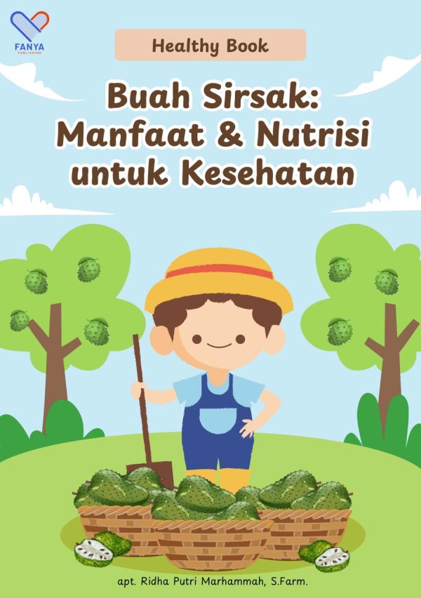 Buah Sirsak : Manfaat & Nutrisi Untuk Kesehatan
