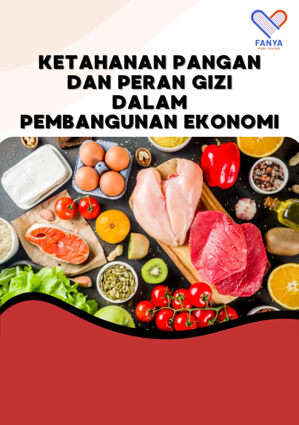 Ketahanan Pangan dan Peran Gizi dalam Pembangunan Ekonomi