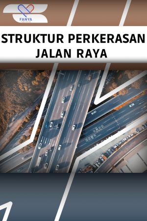 Struktur Perkerasan Jalan Raya