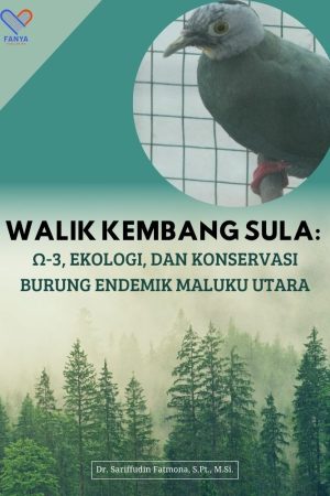 Walik Kembang Sula: Ω-3, Ekologi, dan Konservasi Burung Endemik Maluku Utara