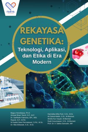 Rekayasa Genetika: Teknologi, Aplikasi, dan Etika di Era Modern
