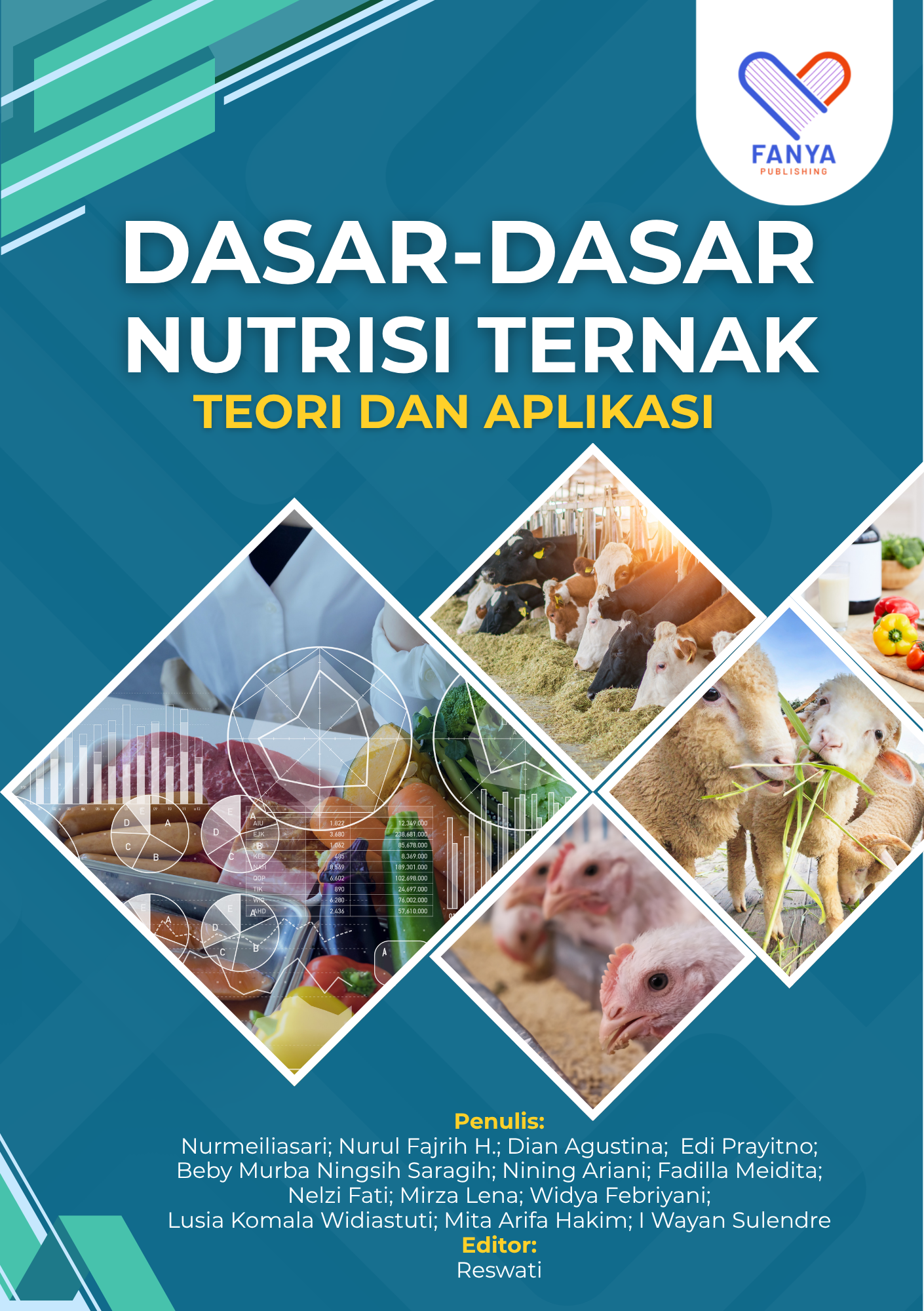 Dasar-Dasar Nutrisi Ternak: Teori dan Aplikasi