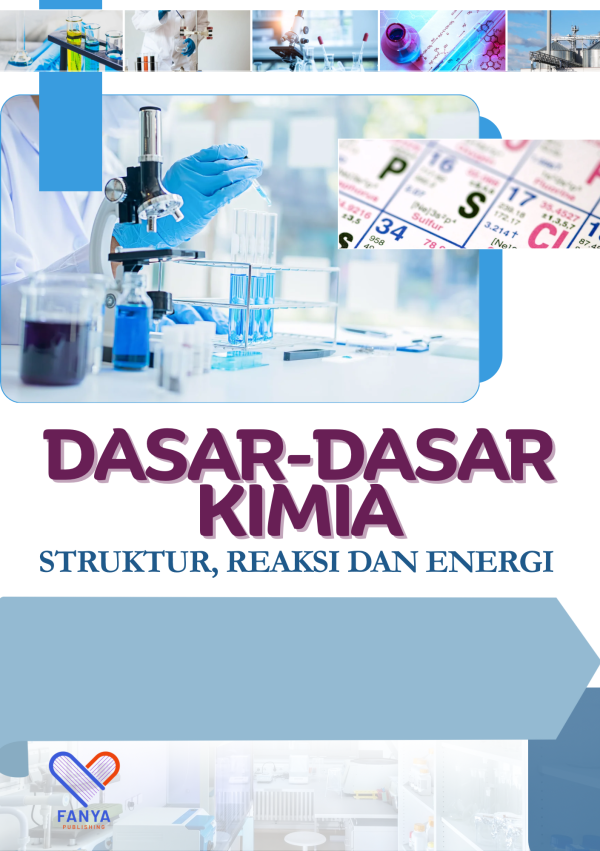 Dasar-dasar Kimia : Struktur, Reaksi, dan Energi