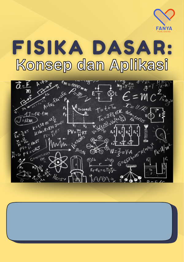 Fisika Dasar: Konsep dan Aplikasi