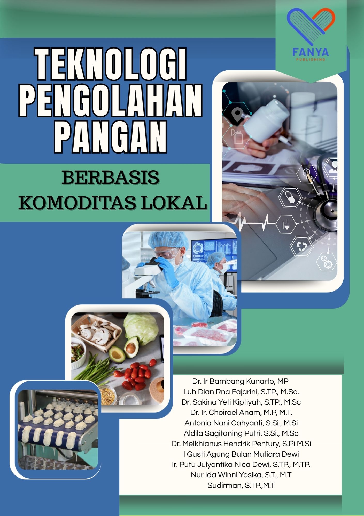 Teknologi Pengolahan Pangan Berbasis Komoditas Lokal