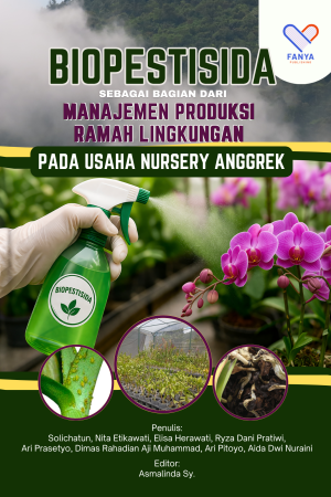 Biopestisida sebagai Bagian dari Manajemen Produksi Ramah Lingkungan pada Usaha Nursery Anggrek
