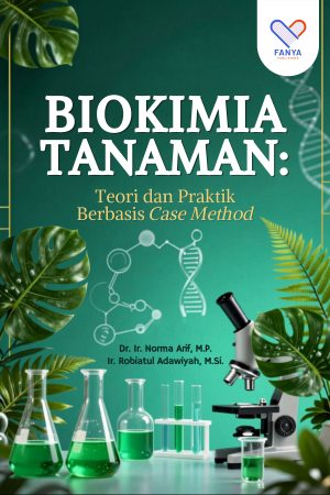 Biokimia Tanaman: Teori dan Praktik Berbasis Case Method