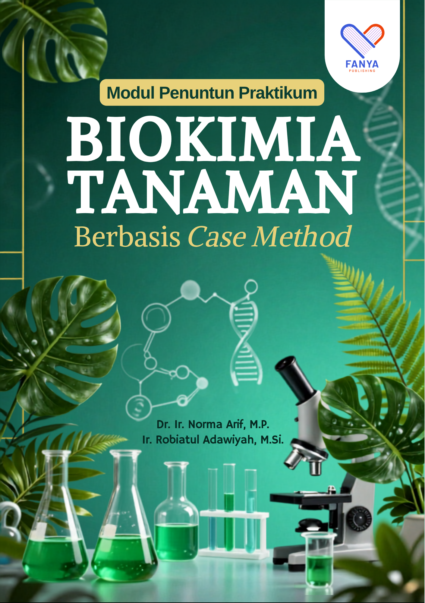 Modul Penuntun Praktikum Biokimia Tanaman Berbasis Case Method