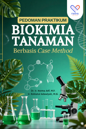 Pedoman Praktikum Biokimia Tanaman Berbasis Case Method